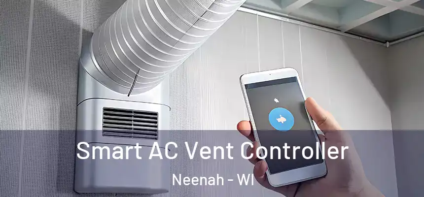  Smart AC Vent Controller Neenah - WI